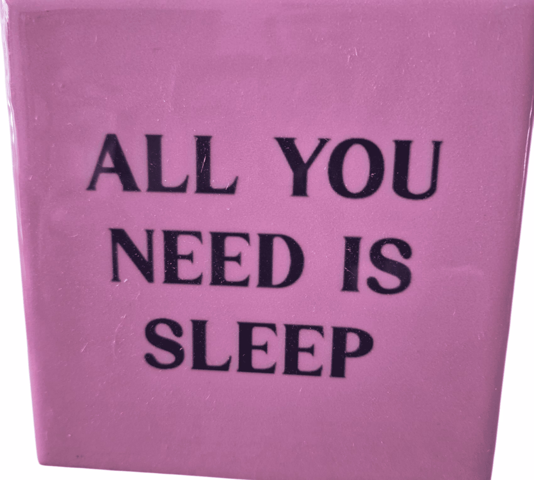 Keramiek Spreuktegeltje – All You Need Is Sleep – 10,5 cm – Roze 1 Spreuktegel all you need is sleep